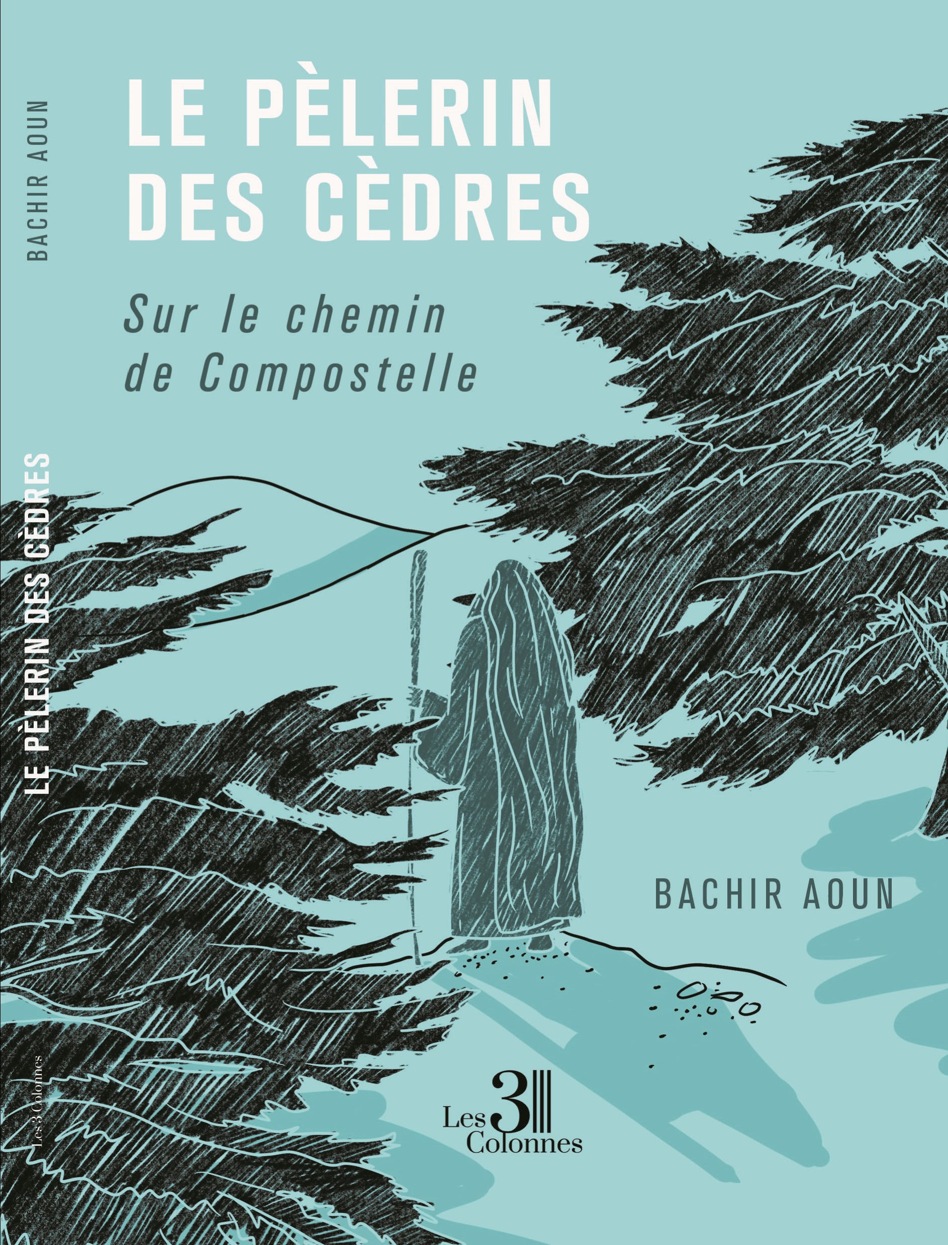Le Pèlerin des Cèdres - Bachir Aoun